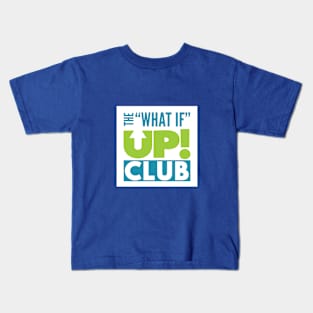 The What If UP Club Kids T-Shirt